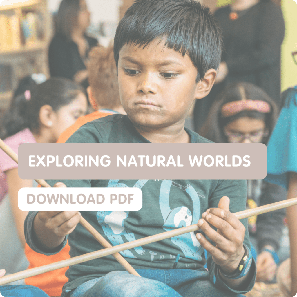 Exploring natural worlds. Exploring natural worlds. Download Learner Resource PDF